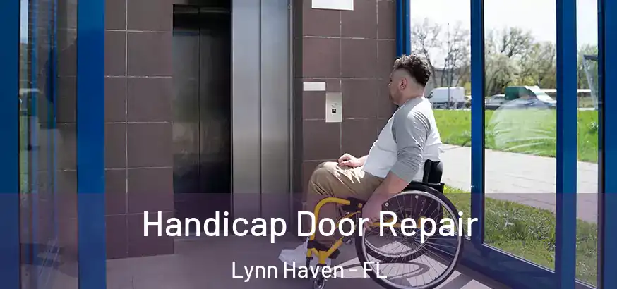  Handicap Door Repair Lynn Haven - FL