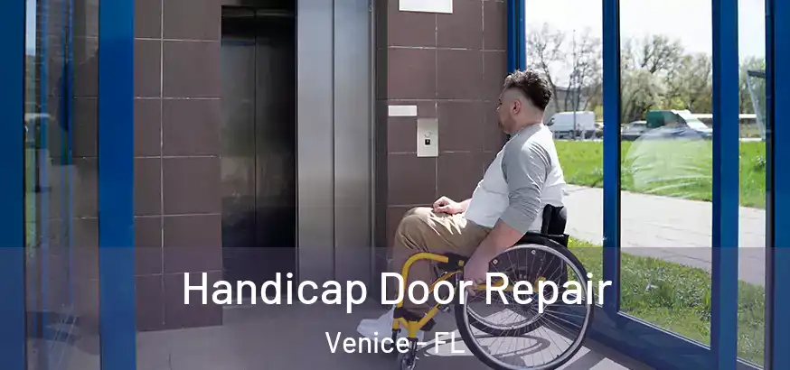 Handicap Door Repair Venice - FL