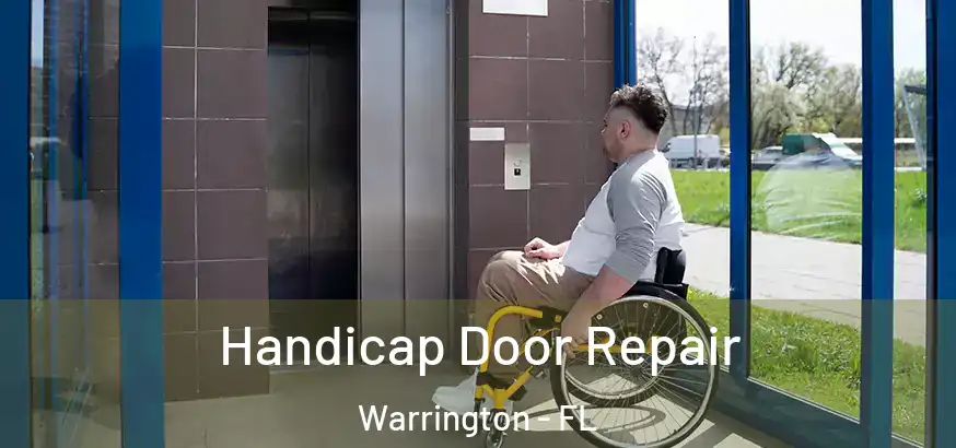 Handicap Door Repair Warrington - FL