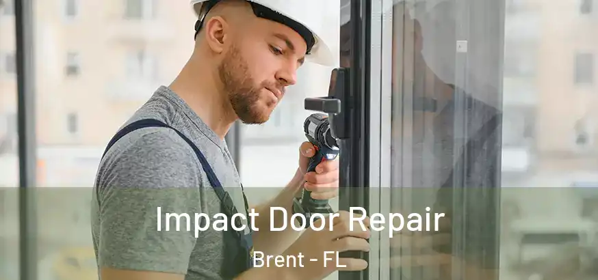  Impact Door Repair Brent - FL