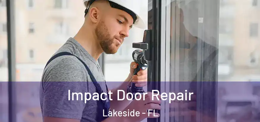  Impact Door Repair Lakeside - FL