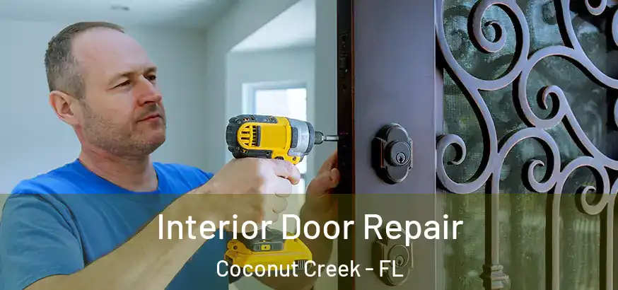 Interior Door Repair Coconut Creek - FL