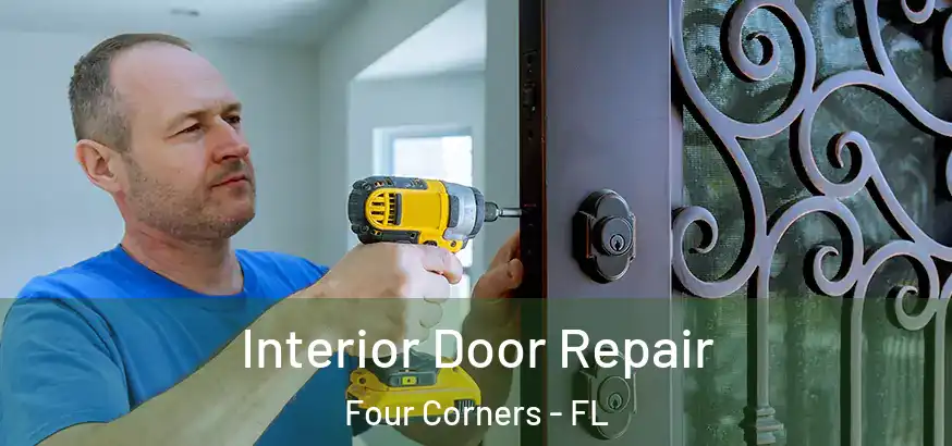  Interior Door Repair Four Corners - FL