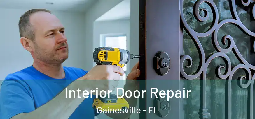  Interior Door Repair Gainesville - FL