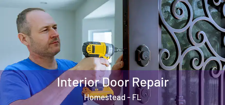 Interior Door Repair Homestead - FL