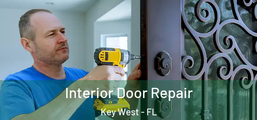  Interior Door Repair Key West - FL
