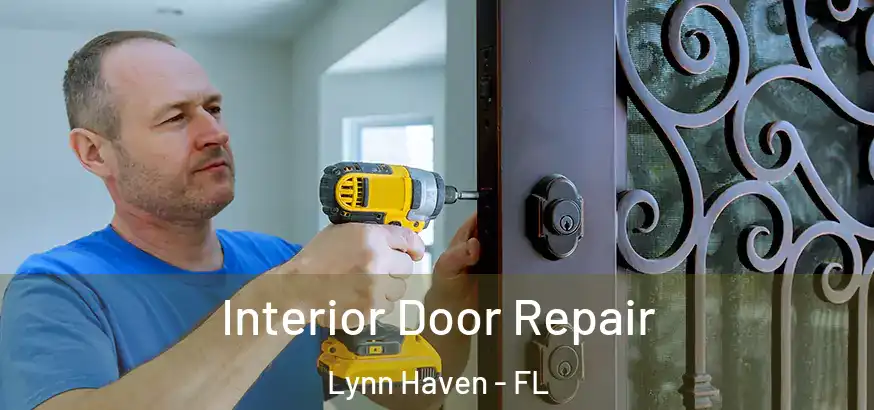  Interior Door Repair Lynn Haven - FL
