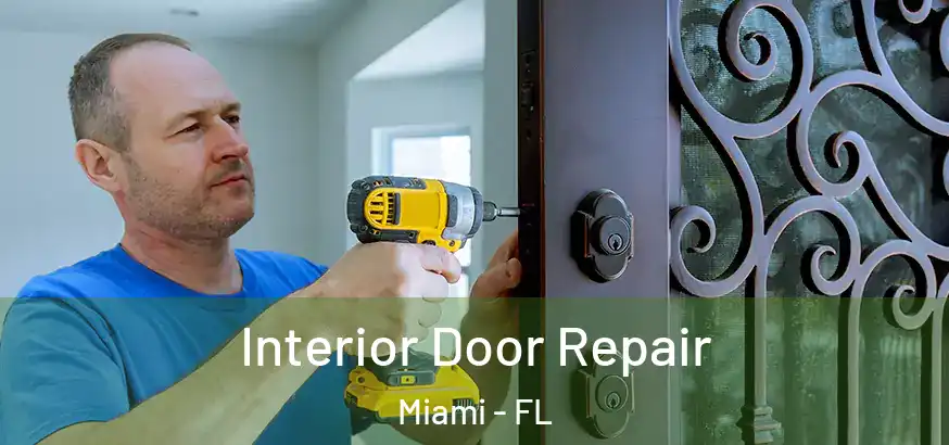  Interior Door Repair Miami - FL