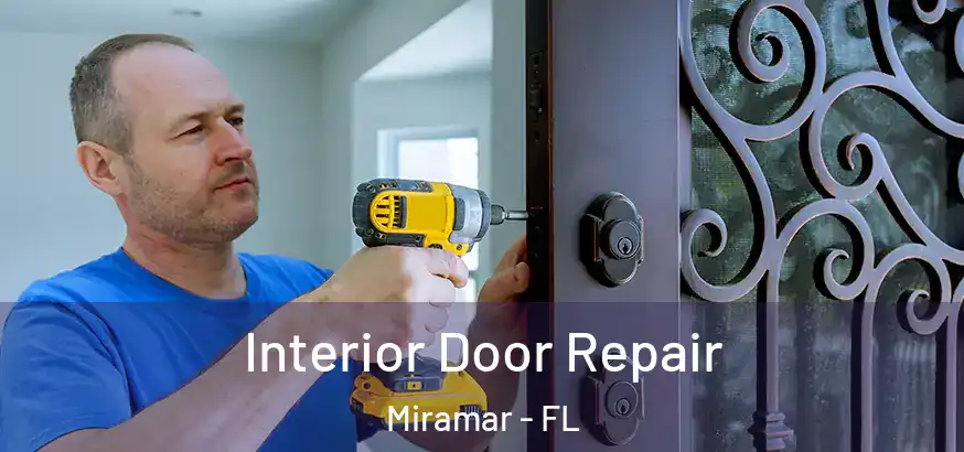 Interior Door Repair Miramar - FL
