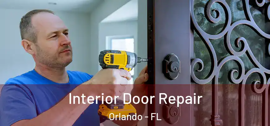  Interior Door Repair Orlando - FL