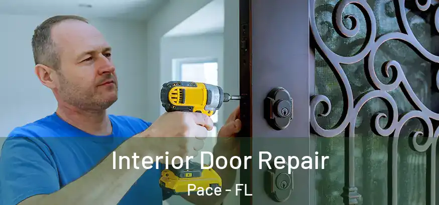 Interior Door Repair Pace - FL