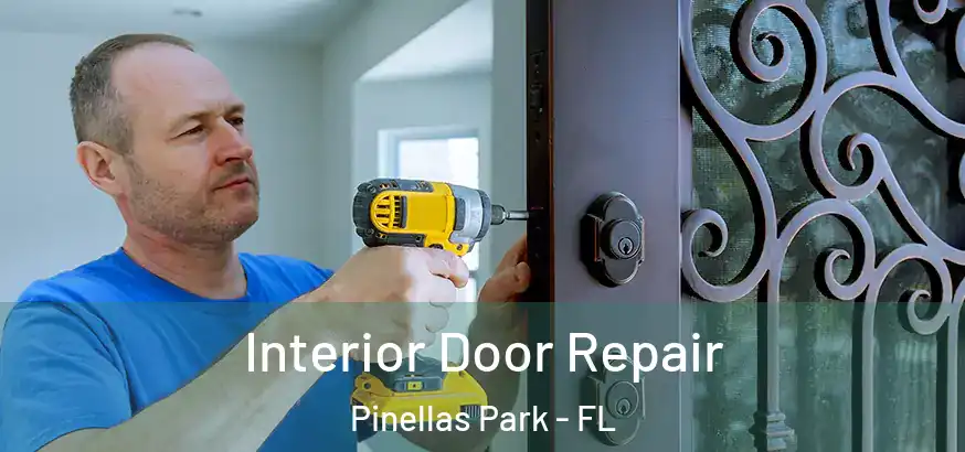 Interior Door Repair Pinellas Park - FL
