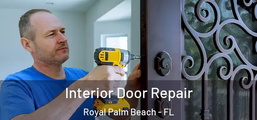 Interior Door Repair Royal Palm Beach - FL