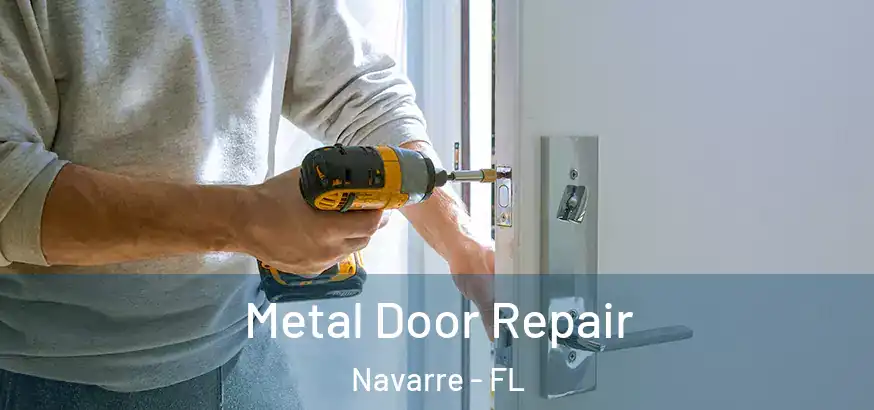  Metal Door Repair Navarre - FL