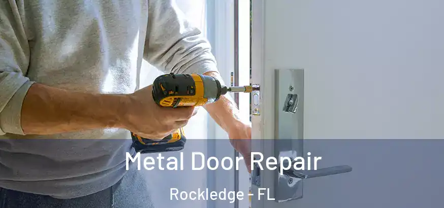  Metal Door Repair Rockledge - FL