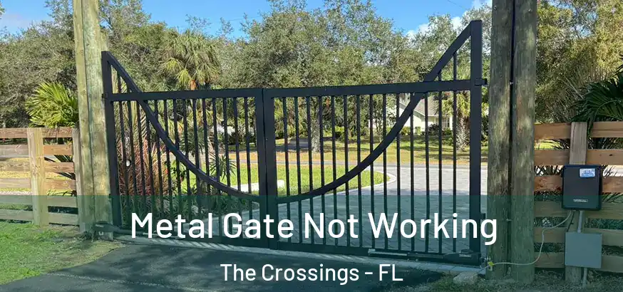  Metal Gate Not Working The Crossings - FL