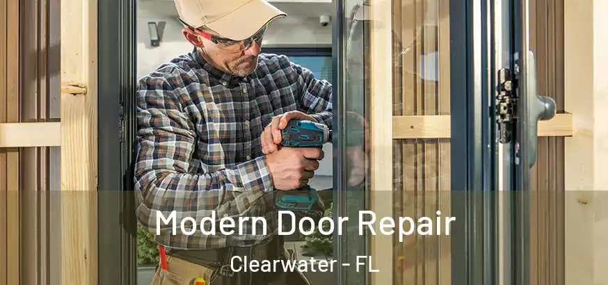 Modern Door Repair Clearwater - FL