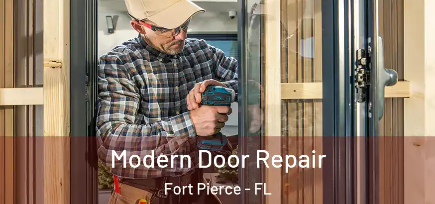  Modern Door Repair Fort Pierce - FL