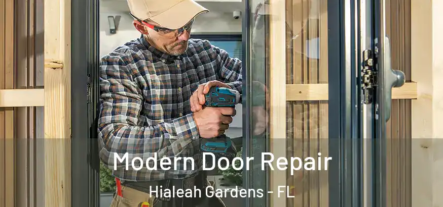  Modern Door Repair Hialeah Gardens - FL