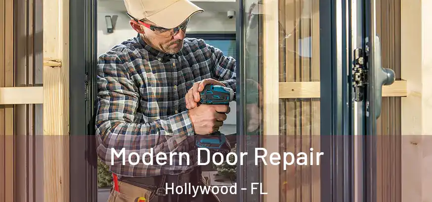  Modern Door Repair Hollywood - FL