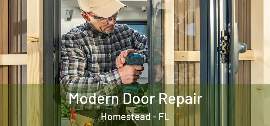 Modern Door Repair Homestead - FL