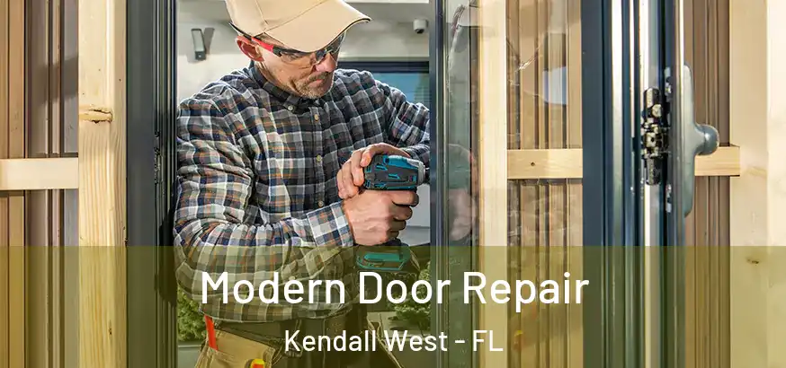  Modern Door Repair Kendall West - FL