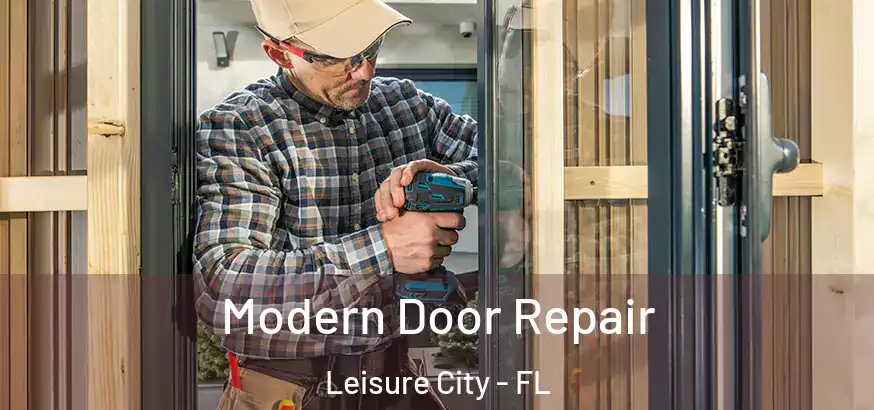  Modern Door Repair Leisure City - FL