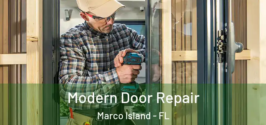 Modern Door Repair Marco Island - FL