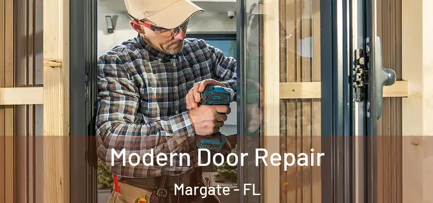  Modern Door Repair Margate - FL