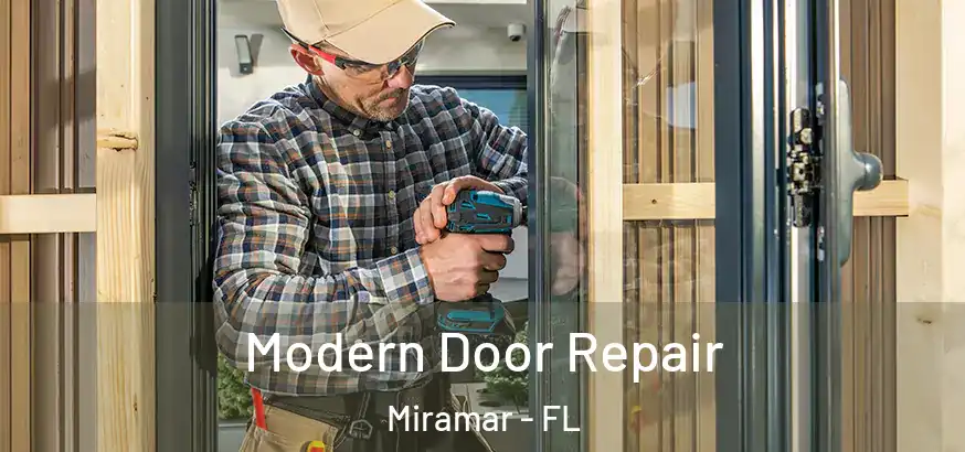  Modern Door Repair Miramar - FL