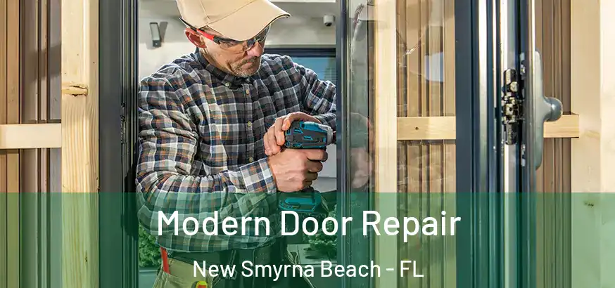  Modern Door Repair New Smyrna Beach - FL