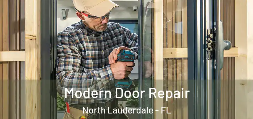  Modern Door Repair North Lauderdale - FL