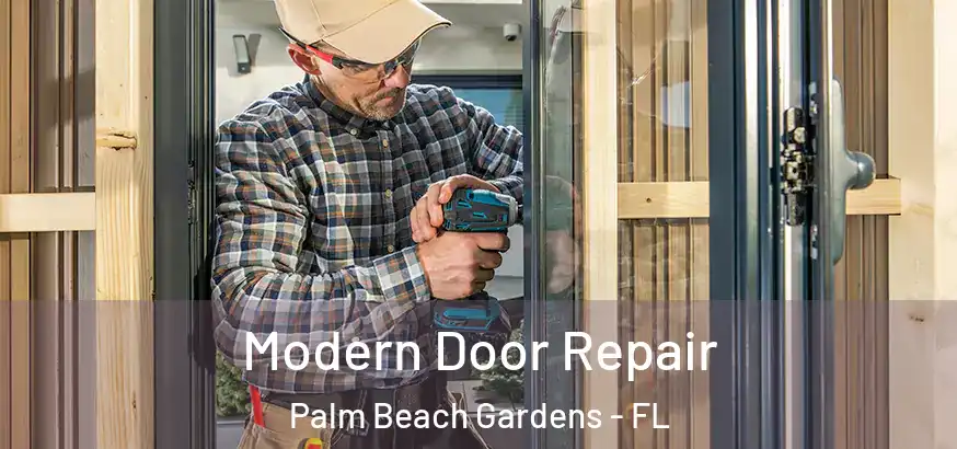  Modern Door Repair Palm Beach Gardens - FL