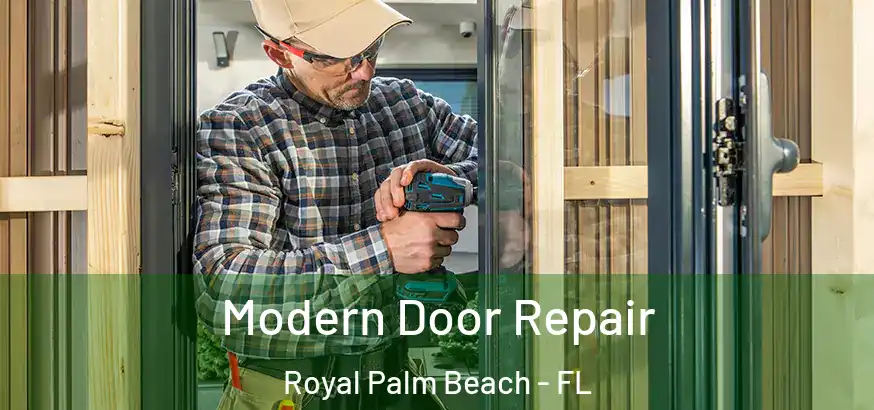 Modern Door Repair Royal Palm Beach - FL