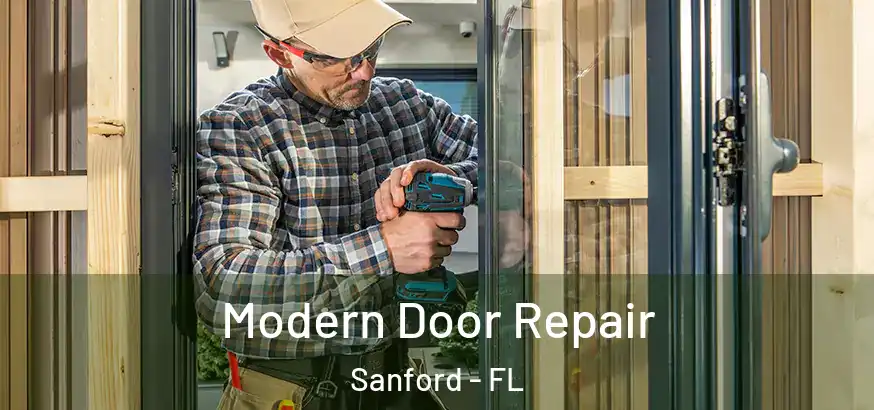  Modern Door Repair Sanford - FL