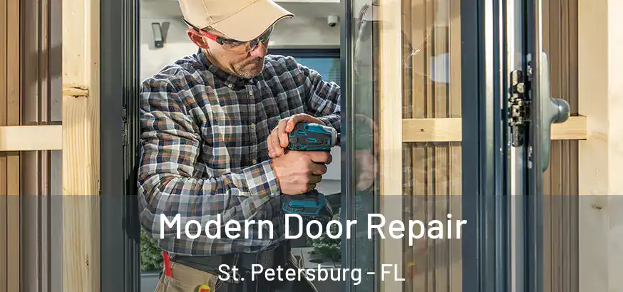  Modern Door Repair St. Petersburg - FL