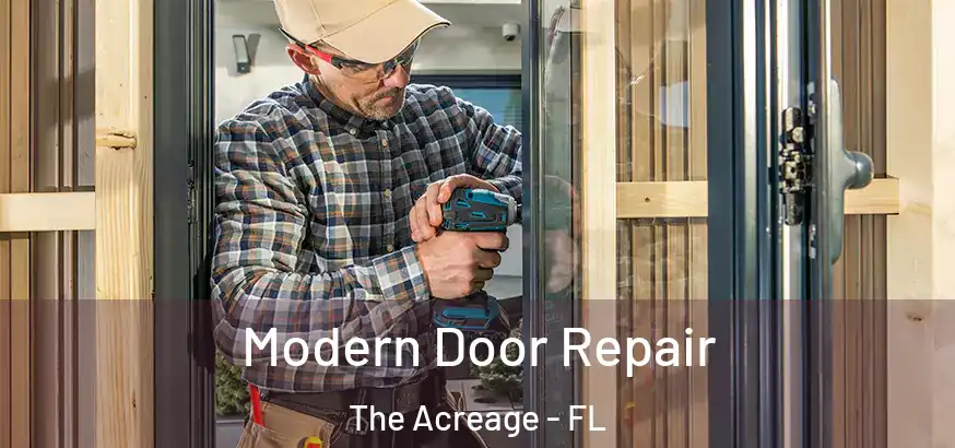  Modern Door Repair The Acreage - FL