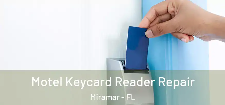  Motel Keycard Reader Repair Miramar - FL