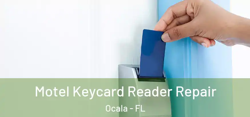  Motel Keycard Reader Repair Ocala - FL