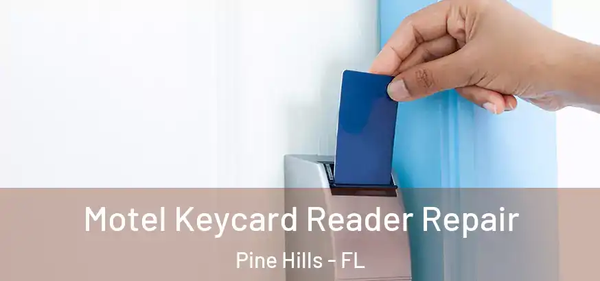  Motel Keycard Reader Repair Pine Hills - FL