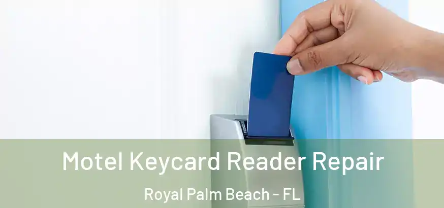  Motel Keycard Reader Repair Royal Palm Beach - FL