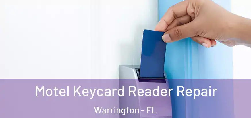  Motel Keycard Reader Repair Warrington - FL