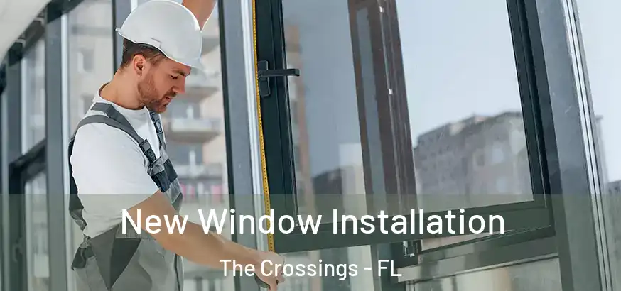  New Window Installation The Crossings - FL