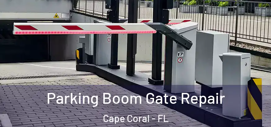  Parking Boom Gate Repair Cape Coral - FL