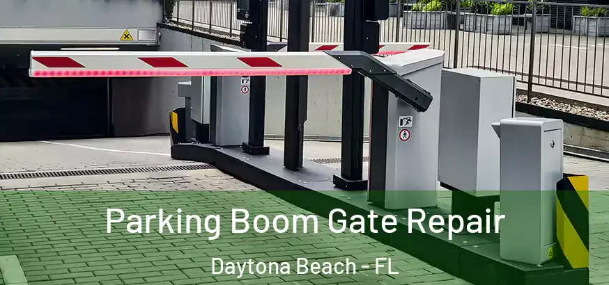  Parking Boom Gate Repair Daytona Beach - FL