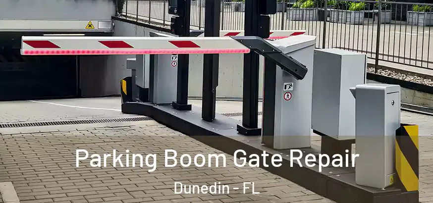  Parking Boom Gate Repair Dunedin - FL