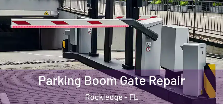  Parking Boom Gate Repair Rockledge - FL