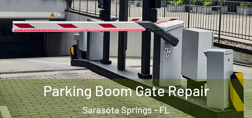  Parking Boom Gate Repair Sarasota Springs - FL