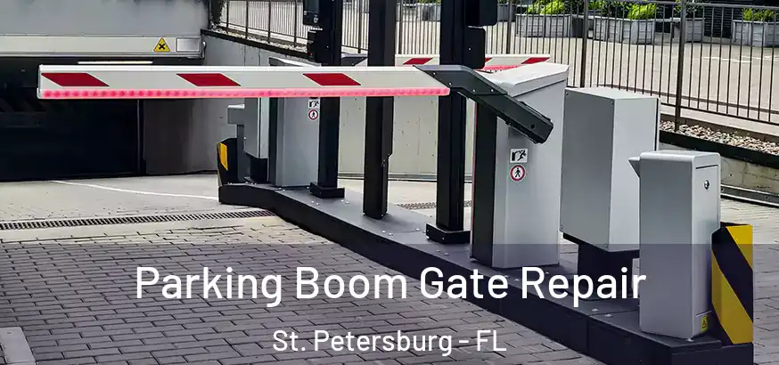  Parking Boom Gate Repair St. Petersburg - FL
