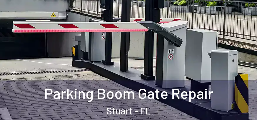 Parking Boom Gate Repair Stuart - FL